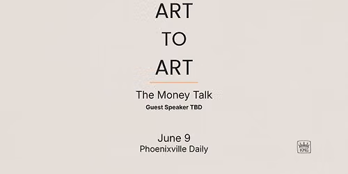 Art to Art: Creative Well, The Money Talk