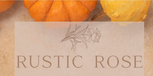 Rustic Rose Fall Shop + Sip