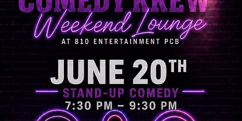 Coastal Comedy Krew Weekend Lounge @ 810 Entertainment 20 June