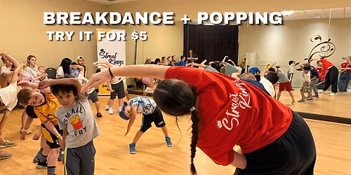 TRY IT FOR $5 -  Breakdance & Popping in Burnaby (Ages 3-4 + 5-7)