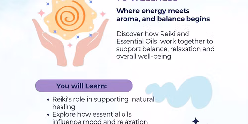 Reiki & Essential Oils: A Holistic Approach to Wellness