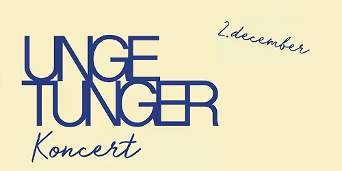 Unge Tunger - Korkoncert
