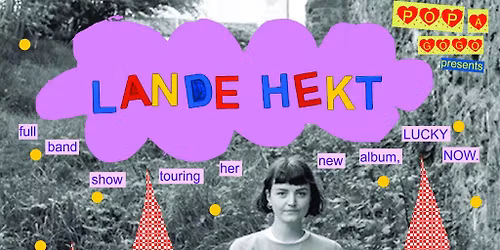 LANDE HEKT with Mumble Tide and Bethan Robinson