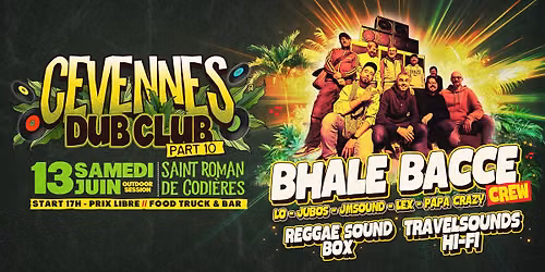 CEVENNES DUB CLUB #10 - BHALE BACCE meets TRAVELSOUNDS