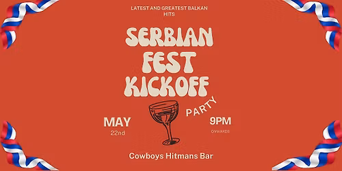 Serbian Fest Kickoff Party