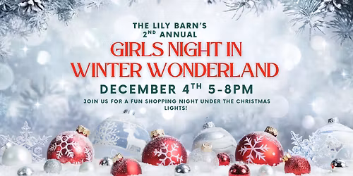 Girls Night In Winter Wonderland at The Lily Barn