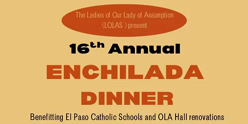 16th Annual Enchilada Dinner