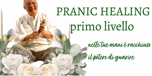 Corso Base di PRANIC HEALING 28 e 29 marzo 2026 a Pisa