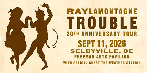 Ray LaMontagne \u2014 Trouble 20th Anniversary Tour