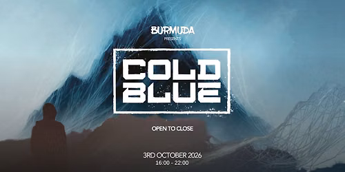 COLD BLUE Open to close