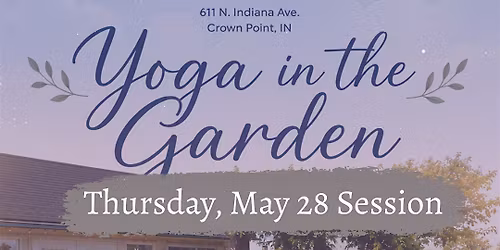 Yoga in the Garden: May 28, Thursday Session