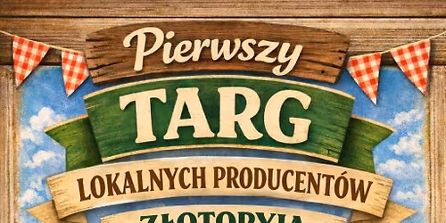 Targ Lokalnych Procudent\u00f3w Z\u0142otoryja