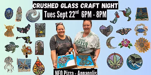 Crushed Glass Craft @NEO PIZZA Annapolis w\/MARYLAND CRAFT PARTIES