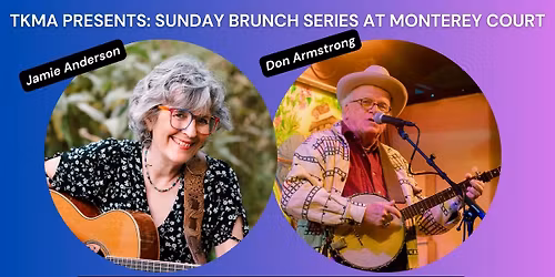 TKMA Sunday Brunch w\/ Jamie Anderson & Don Armstrong