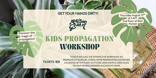 Kids Propagation Workshop