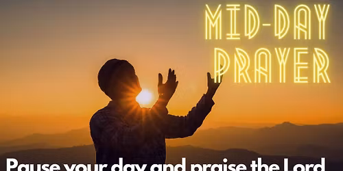Mid-Day Prayer