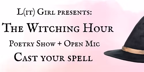 The Witching Hour Poetry Show & Open Mic
