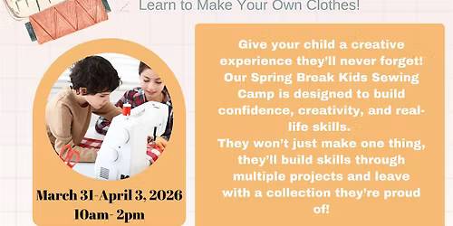 Spring Break Sewing Camp