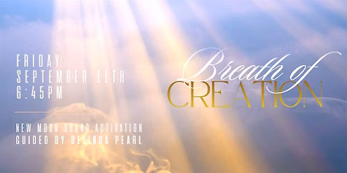The Breath of Creation | The Golden Frequency Sound Activation