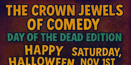 The Crown Jewels of Comedy (Halloween Edition) @ The Britannia Pub on Wilmington Island