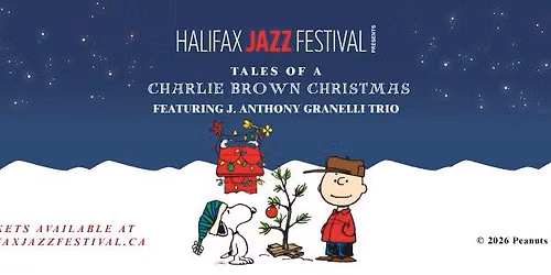 HJF Presents Tales of a Charlie Brown Christmas featuring J Anthony Granelli Trio