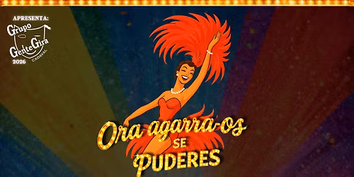 ORA AGARRA-OS SE PUDERES