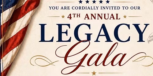 4th Annual Legacy Gala.