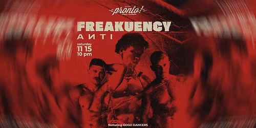 FREAKUENCY w\/ DJ ANTI