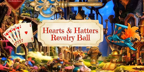 Hearts & Hatters Revelry Ball