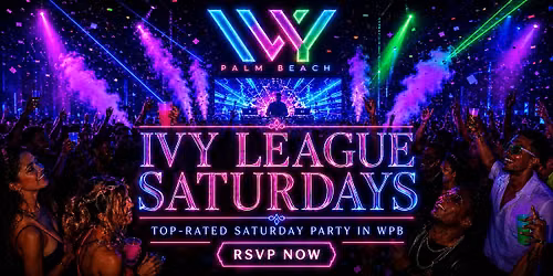 IVY LEAGUE SATURDAYS @ IVY PALM BEACH