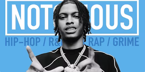 NOTORIOUS: BRIGHTON'S BIGGEST HIP-HOP NIGHT | CHALK