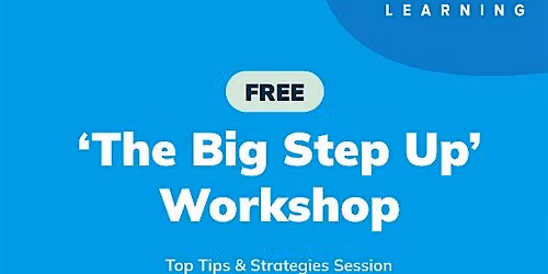 Explore Learning: \u2018The Big Step Up\u2019 Secondary Transition Workshop