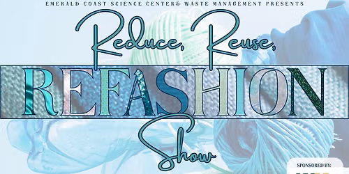 Reduce, Reuse, Refashion Show