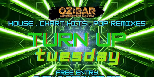 TURN UP Tuesdays | OZ:BAR | 16.06.26