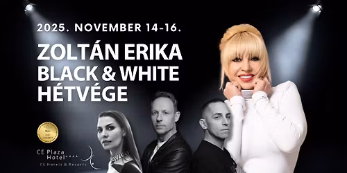 \ud83c\udfb6 ZOLT\u00c1N ERIKA BLACK & WHITE H\u00c9TV\u00c9GE \ud83c\udfb6