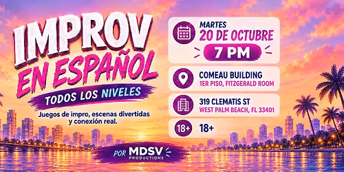 Improv en Espa\u00f1ol \u2013 West Palm Beach \u2013 Oct 20