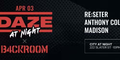 DAZE At Night x Backroom