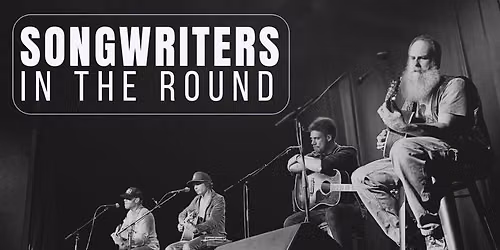Songwriters in the Round: Will Mallett, Luke Mallett & Eric Bettencourt