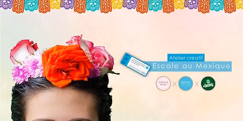Brunch + Atelier cr\u00e9atif : Escale au Mexique