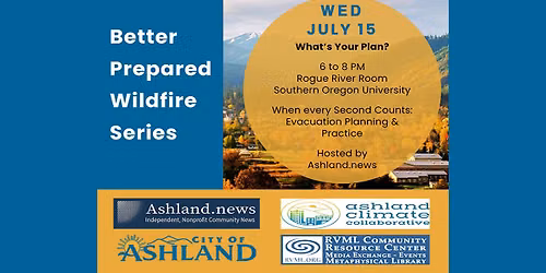 Better Prepared Wildfire Series at SOU- \u201cWhat\u2019s Your Plan?\u201d
