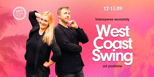 Intensywny weekendowy kurs West Coast Swing od podstaw \ud83e\ude77\ud83d\udc9b | 12-13 wrze\u015bnia