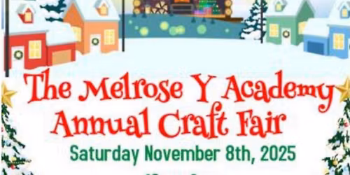 The Melrose Y Academy Annual Craft Fair