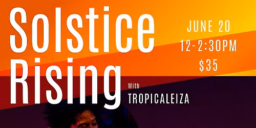 SOLSTICE RISING : DANCE + DRUM WORKSHOP