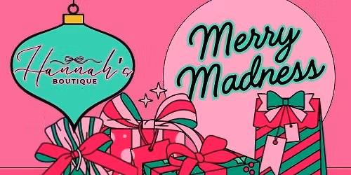 Hannah’s Merry Madness!!✨🎄🤩