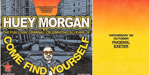 Huey Morgan, The Fun Lovin\u2019 Criminal - Exeter