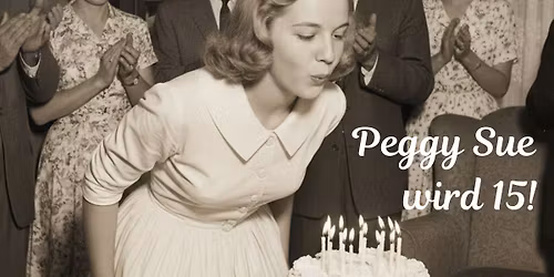 Peggy Sue's Sweet Fifteen