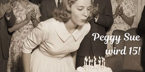 Peggy Sue's Sweet Fifteen