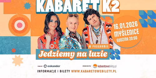 16.01.2025 My\u015blenice \u2022 Kabaret K2 w nowym programie Jedziemy na luzie