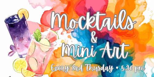 Mocktails & Mini Art