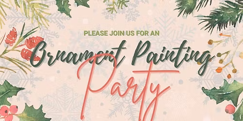 Ornament Painting Party!